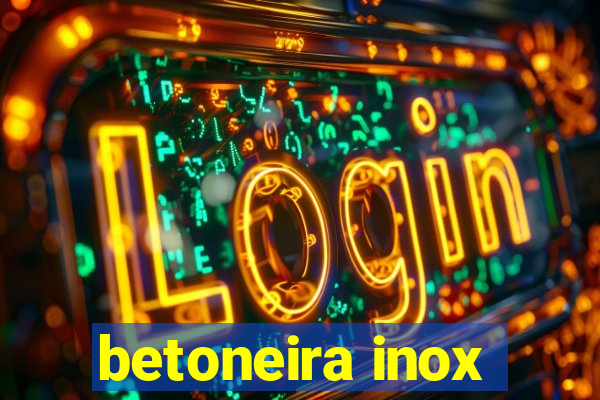 betoneira inox